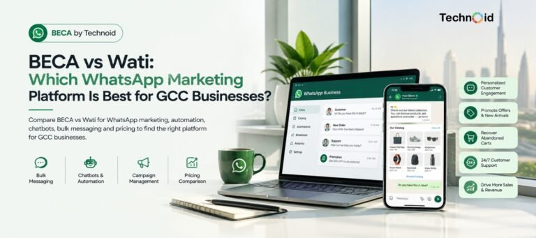 BECA vs Wati: Which WhatsApp Marketing Platform Is Best for GCC Businesses?